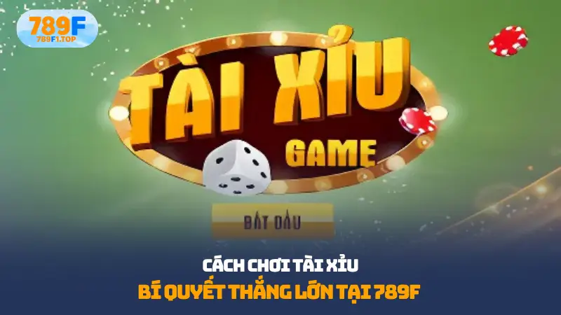 Cách chơi tài xỉu