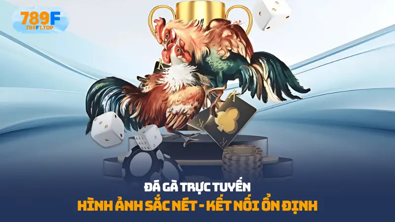 Đá gà trực tuyến