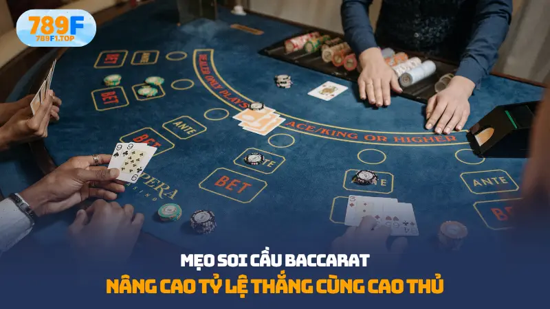 Mẹo soi cầu baccarat